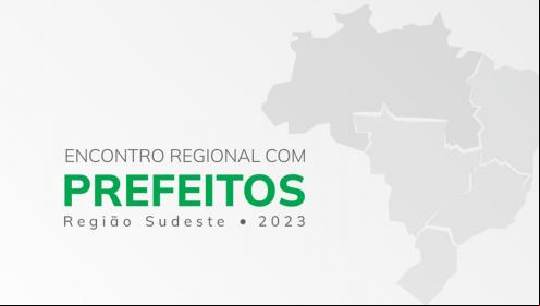 Encontro Regional com Prefeitos do Sudeste destaca ações em prol da infância e adolescência