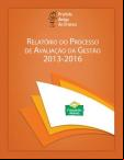 Relatório do processo de avaliação da gestão 2013-2016